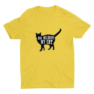 Ask Me About My Cat Cotton Tee