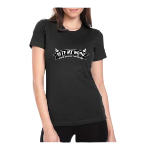 BiteMyWood Woman's Next Level Super Soft and Comfortable T-Shirts