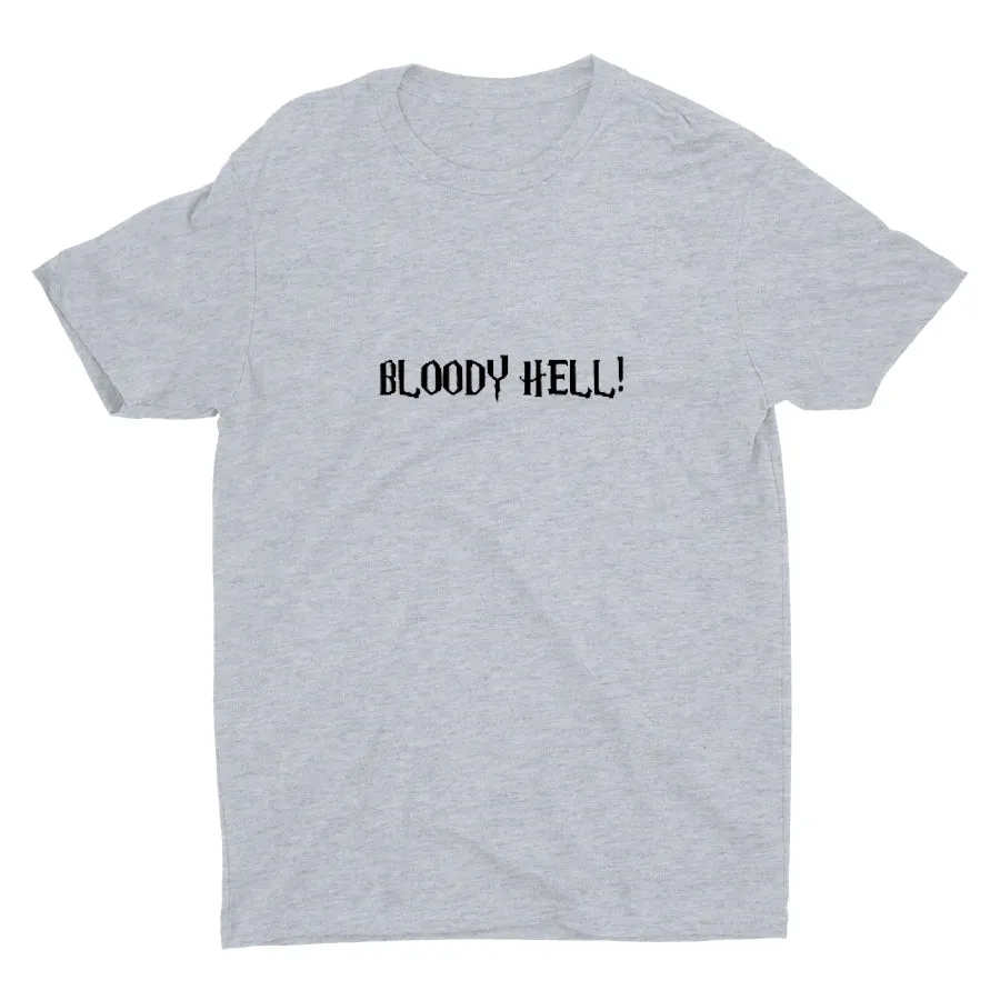 BLOODY HELL!  Cotton Tee