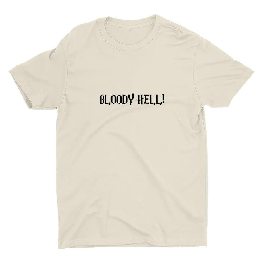 BLOODY HELL!  Cotton Tee