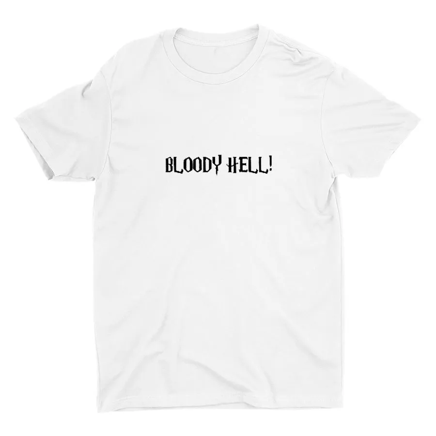 BLOODY HELL!  Cotton Tee