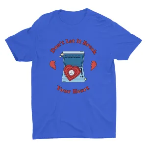 Don't Break Your Heat Cotton Tee
