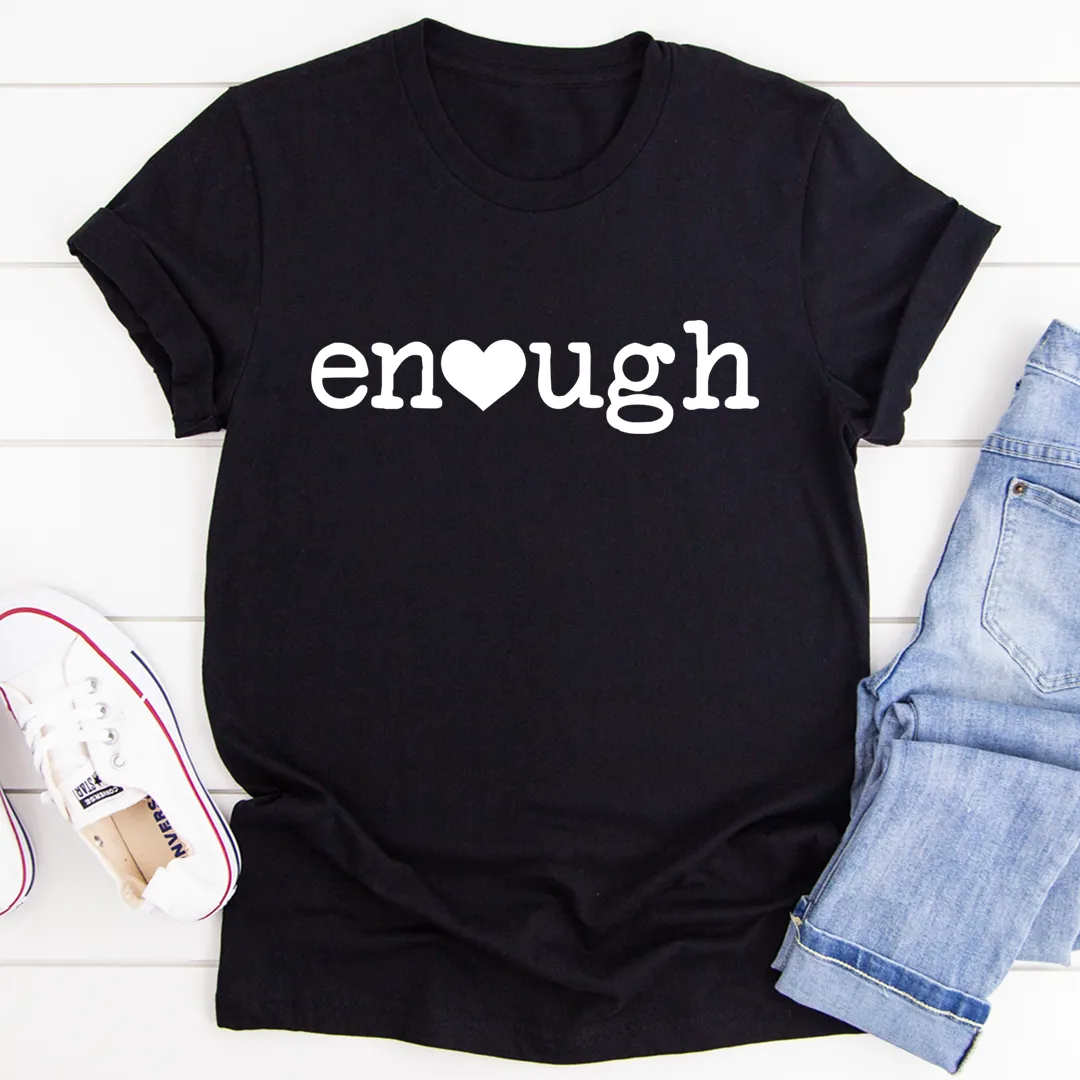 Graphic T-Shirts Enough Tee