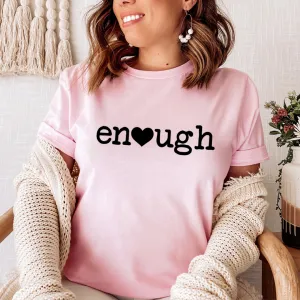 Graphic T-Shirts Enough Tee