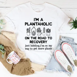 Graphic T-Shirts I'm A Plantaholic Tee