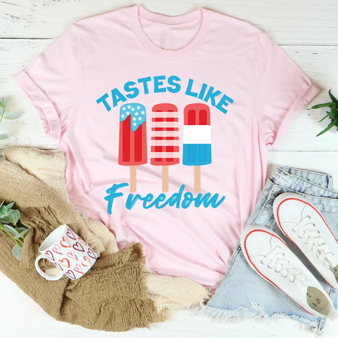Graphic T-Shirts Tastes Like Freedom Tee