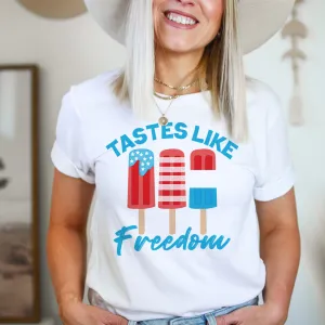 Graphic T-Shirts Tastes Like Freedom Tee