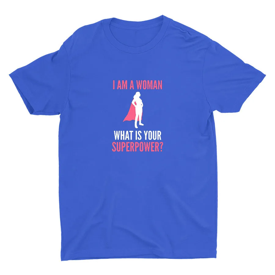 I Am A Woman Cotton Tee