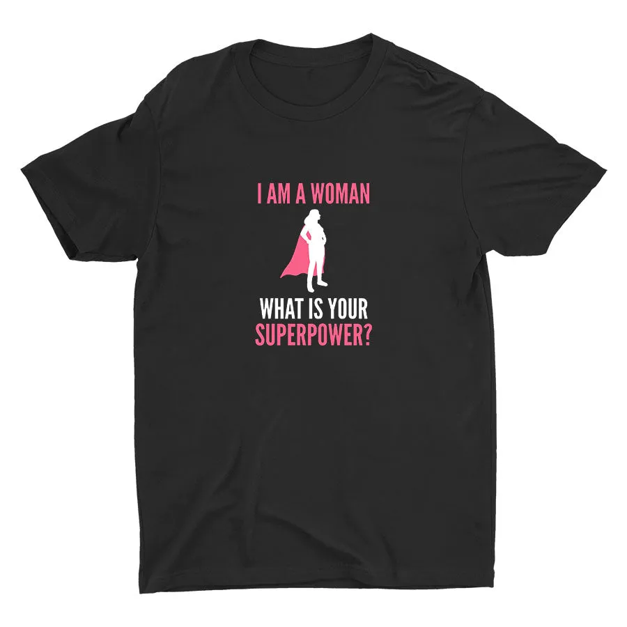 I Am A Woman Cotton Tee