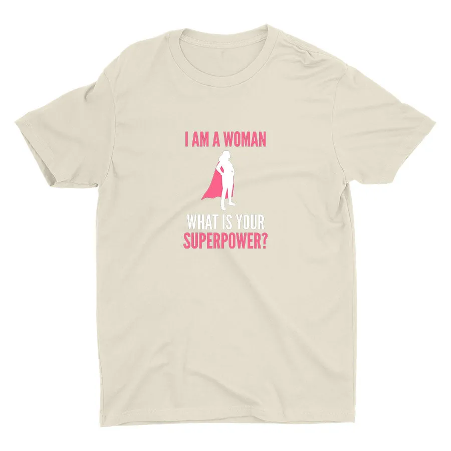 I Am A Woman Cotton Tee