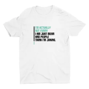 I Am Just Mean Cotton Tee