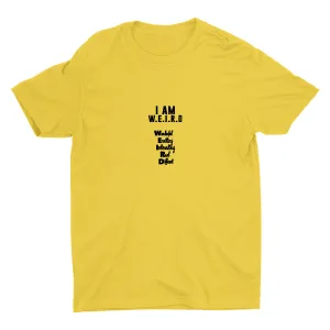 I AM W.E.I.R.D Cotton Tee
