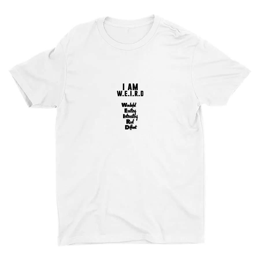 I AM W.E.I.R.D Cotton Tee