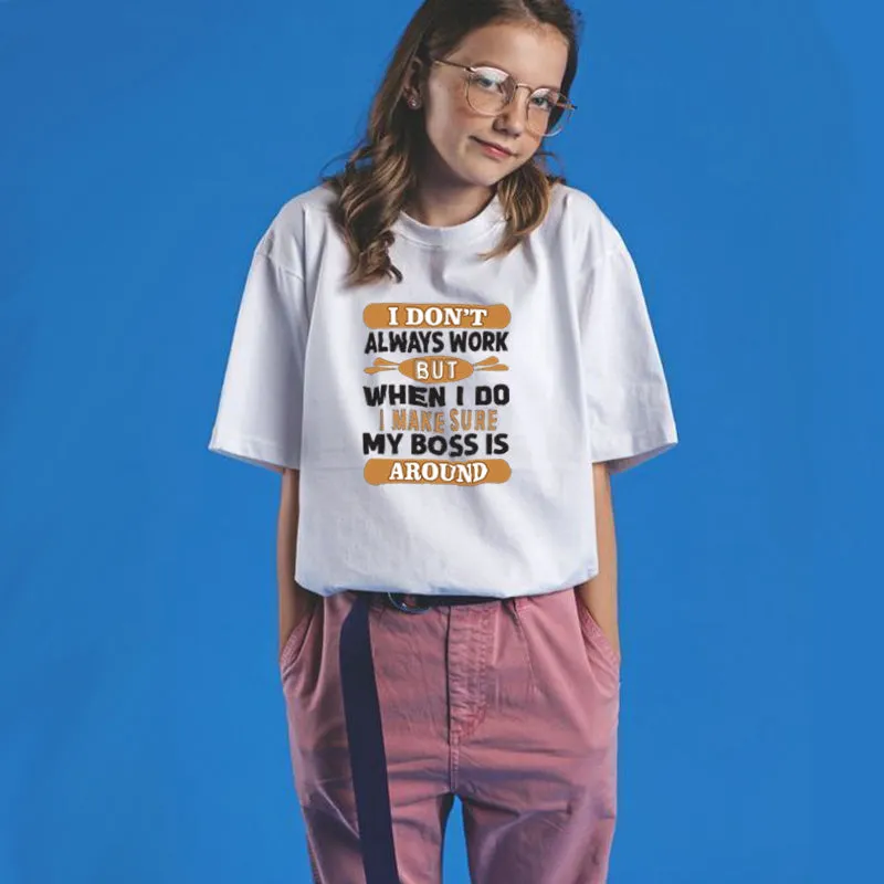 I Don′t Always Work Cotton Tee