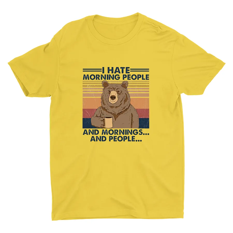 I Hate Morning People... Cotton Tee