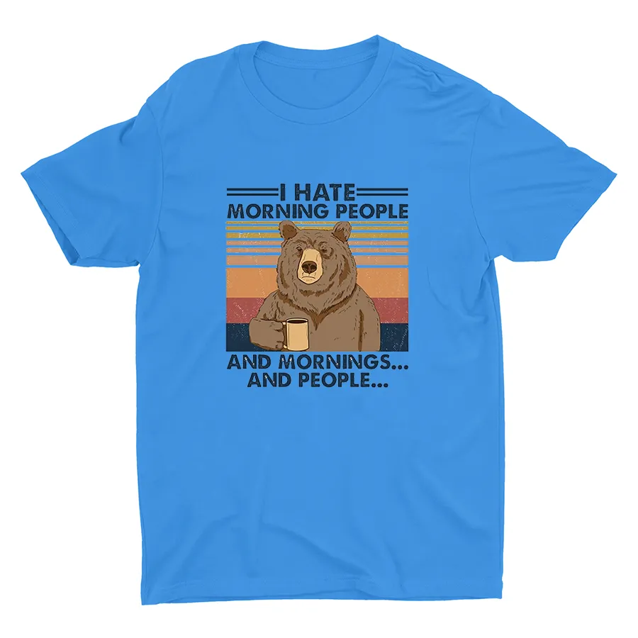 I Hate Morning People... Cotton Tee