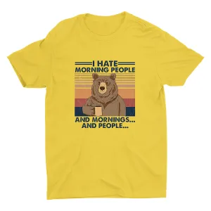 I Hate Morning People... Cotton Tee