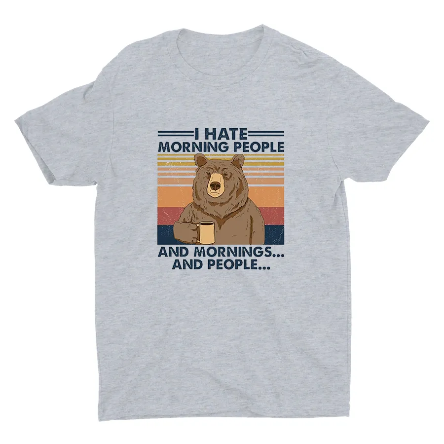 I Hate Morning People... Cotton Tee