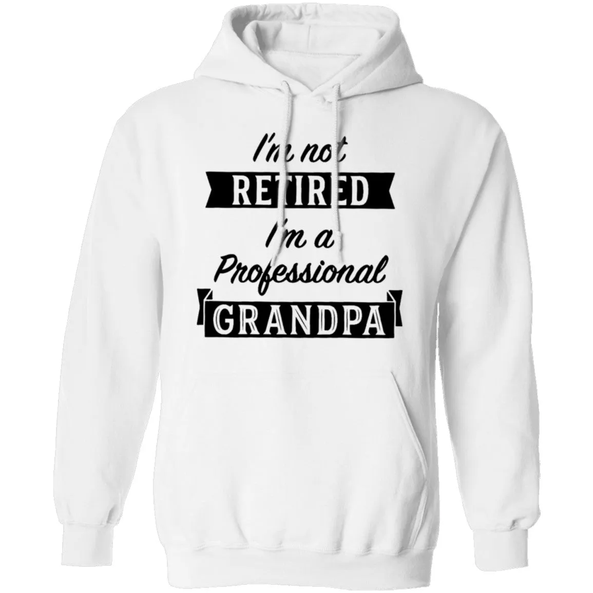 I'm Not Retired I'm A Professional Grandpa T-Shirt