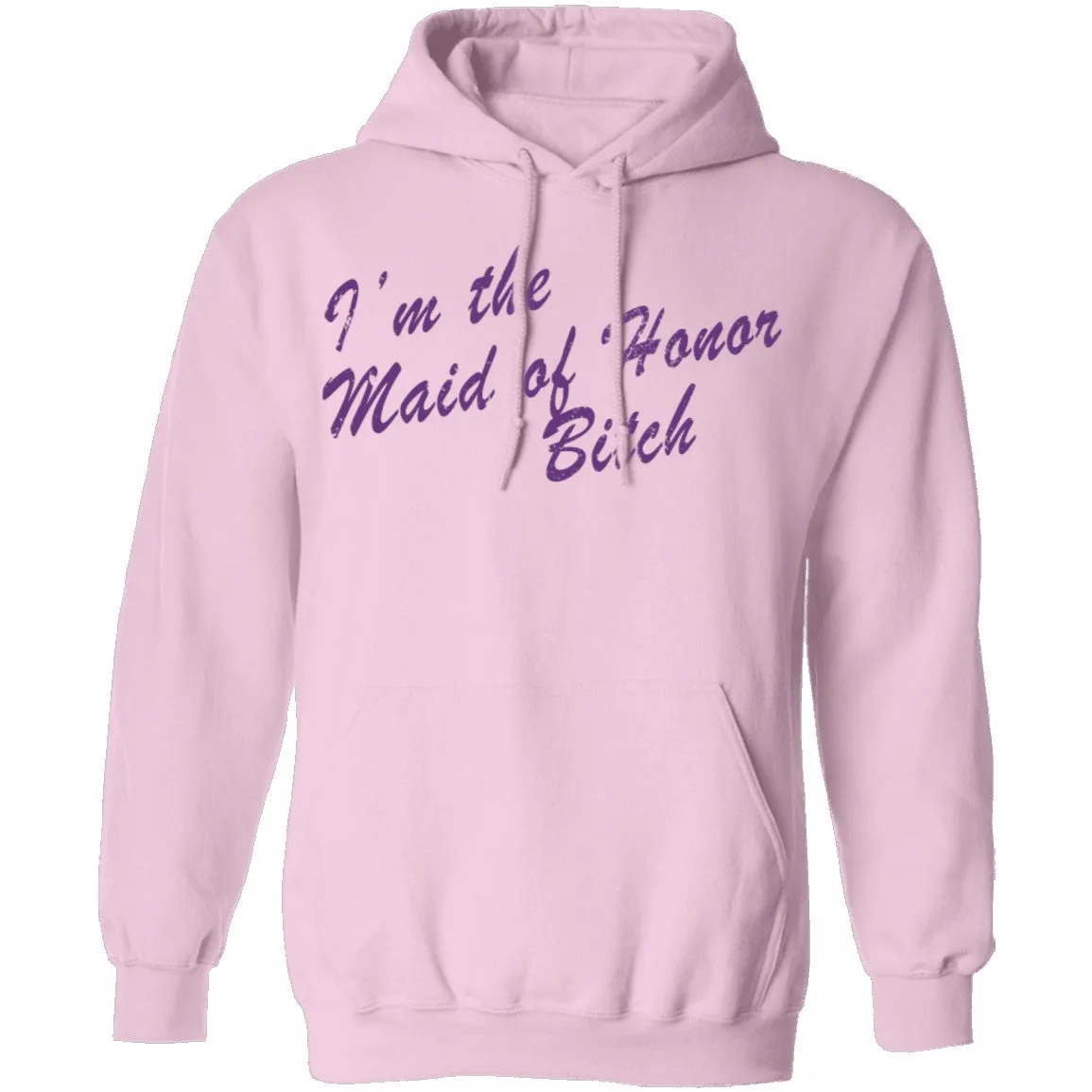 I'm The Maid Of Honor Bitch T-Shirt