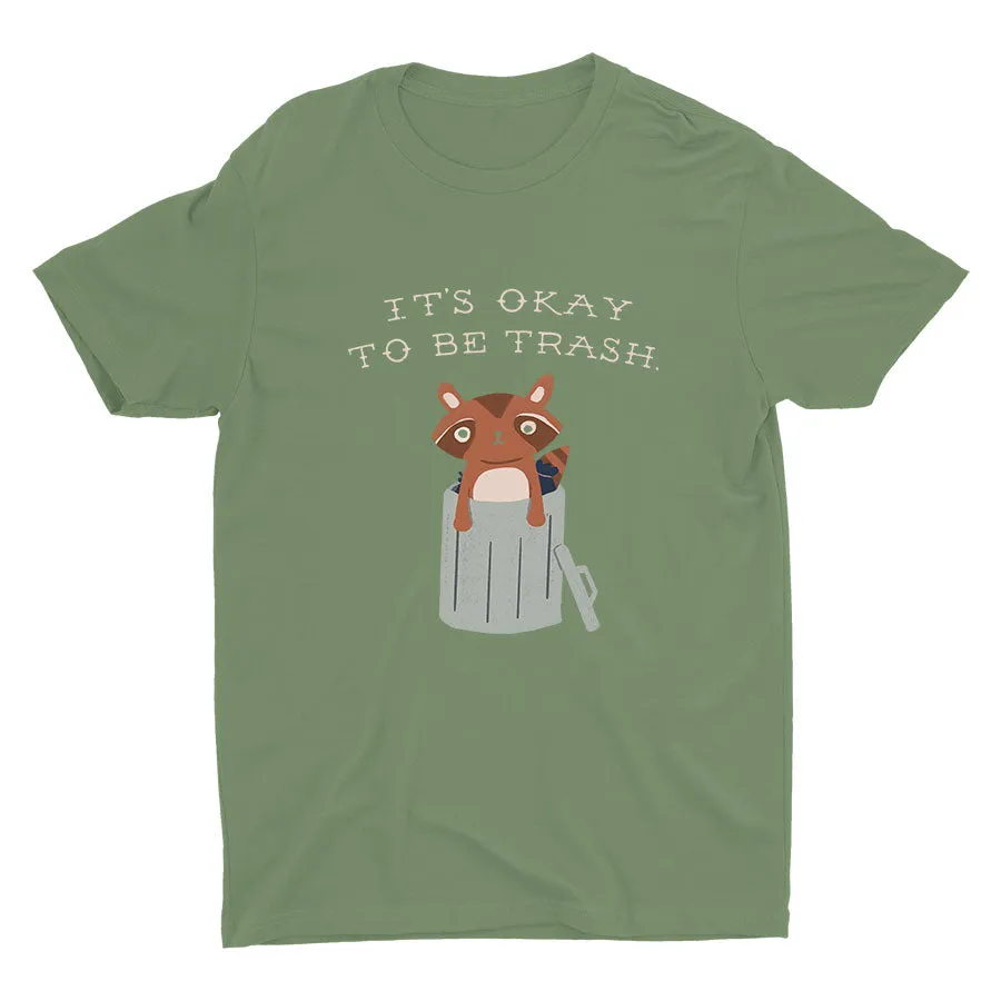 It's Ok To Be Trash Cotton Tee