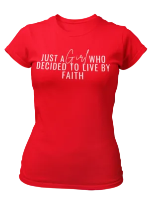 Just A Girl Living By Faith T-Shirt - Red/White