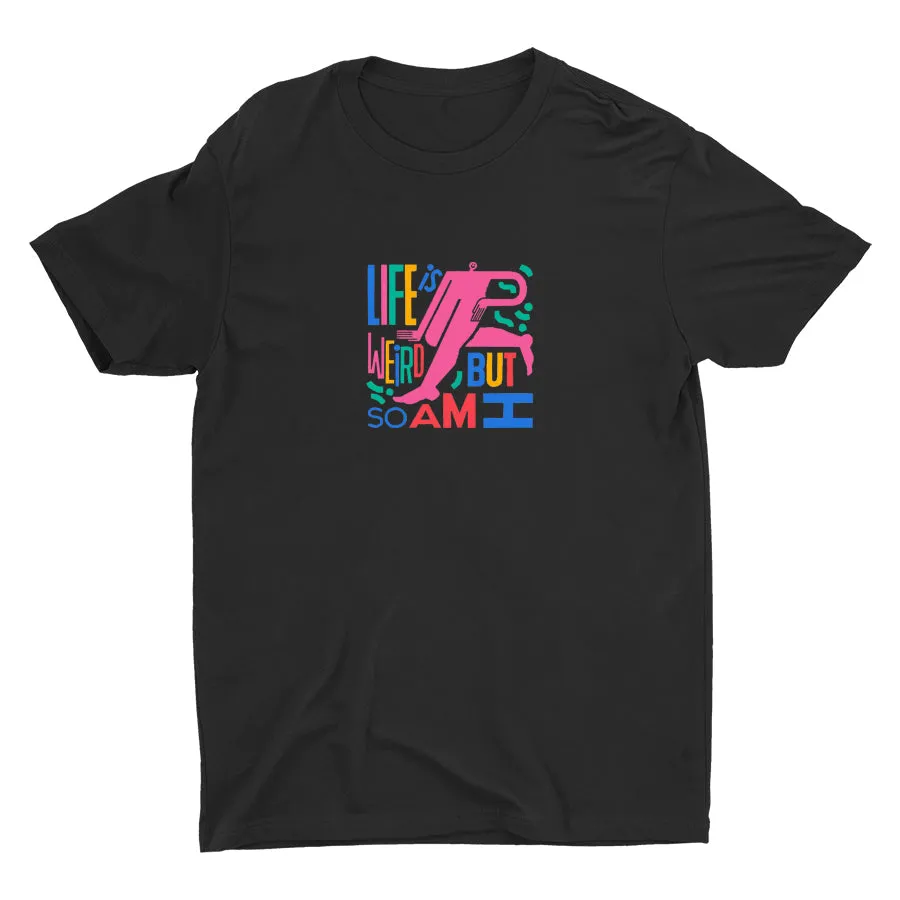 Life Is Weird Cotton Tee