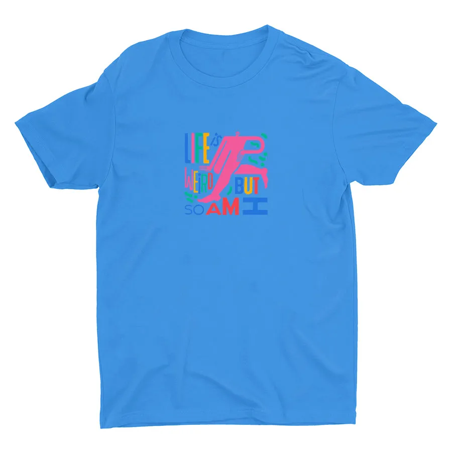 Life Is Weird Cotton Tee