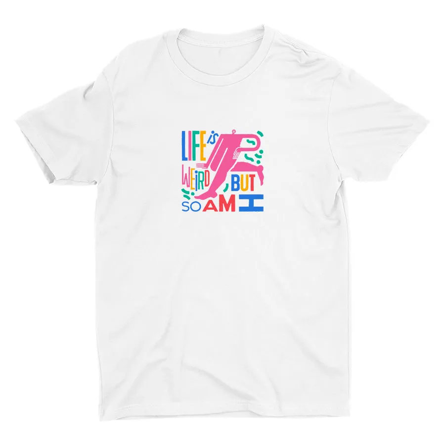 Life Is Weird Cotton Tee