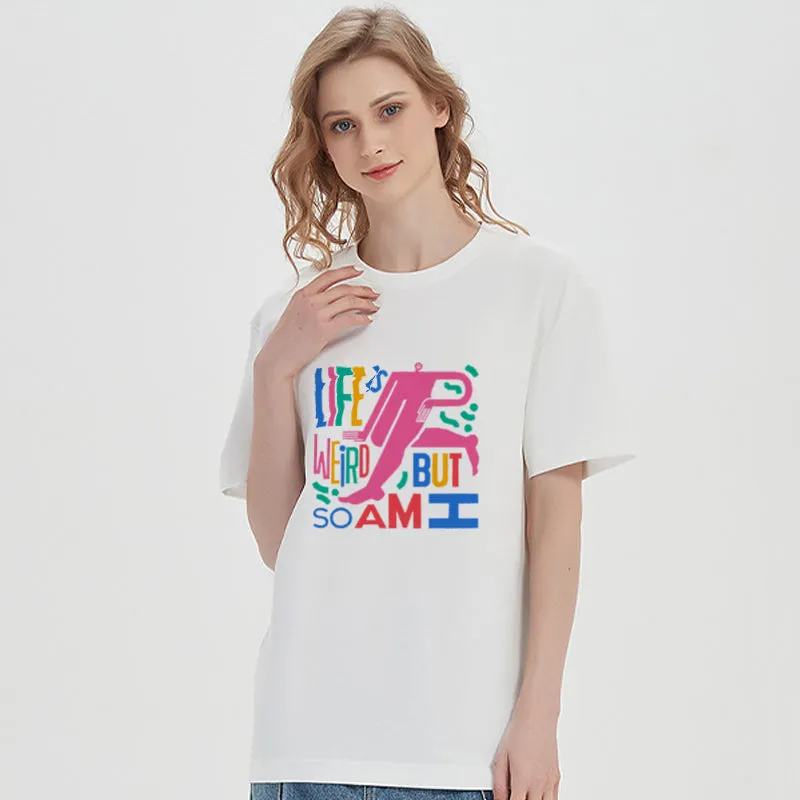 Life Is Weird Cotton Tee