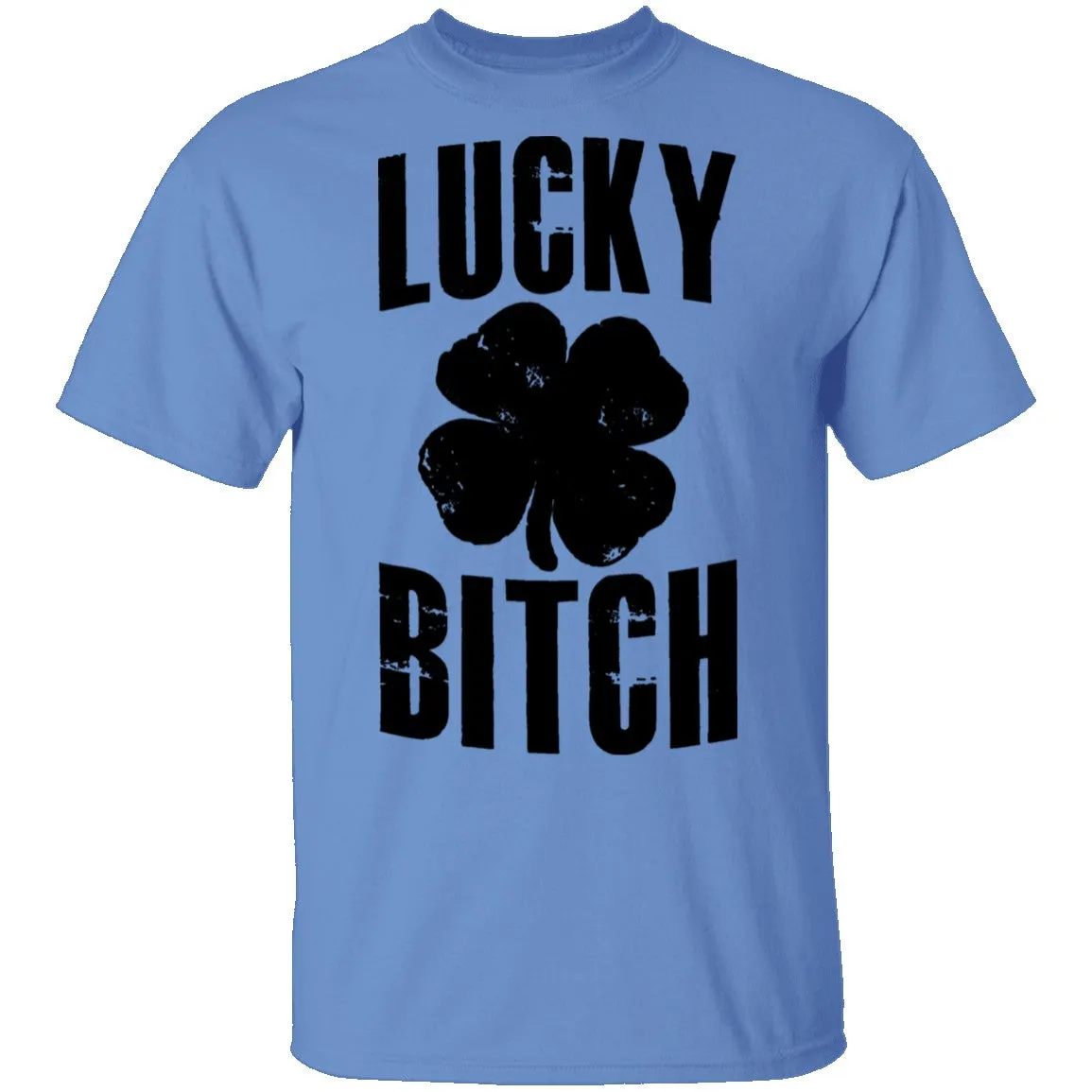 Lucky Bitch T-Shirt