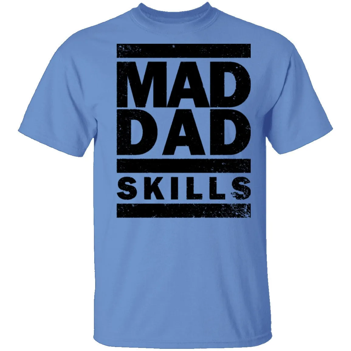 Mad Dad Skills T-Shirt