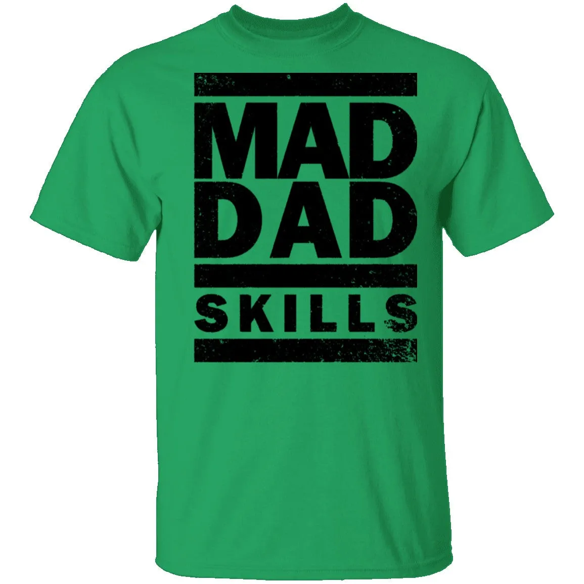 Mad Dad Skills T-Shirt
