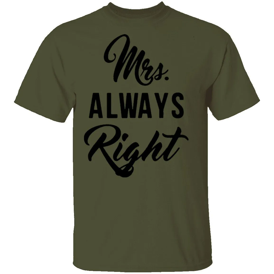 Mrs. Always Right T-Shirt