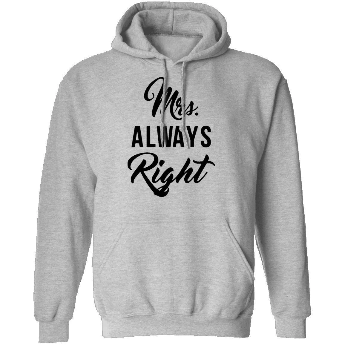 Mrs. Always Right T-Shirt
