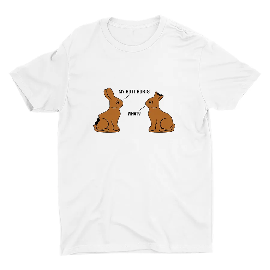 ″MY BUTT HURTSâ€?″WHAT?â€?Cotton Tee