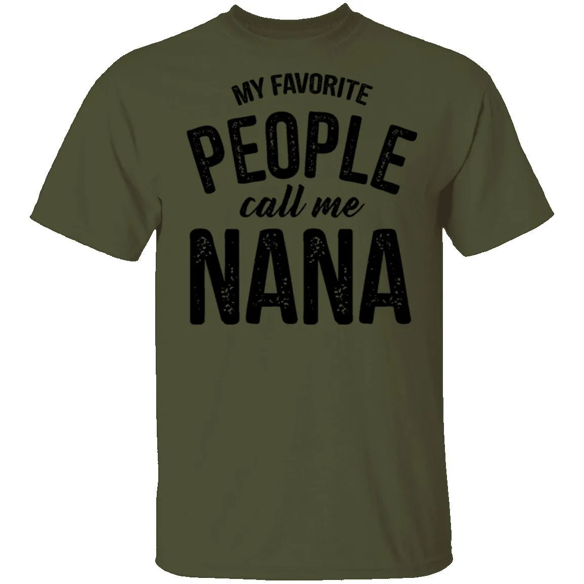 My Favorite People Call Me Nana T-Shirt