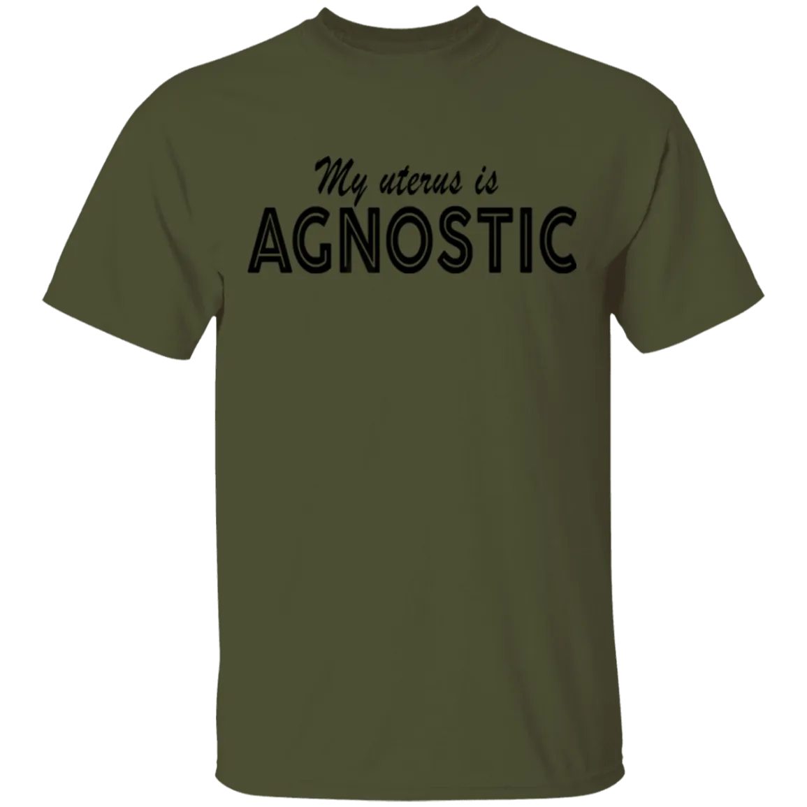 My Uterus Is Agnostic T-Shirt