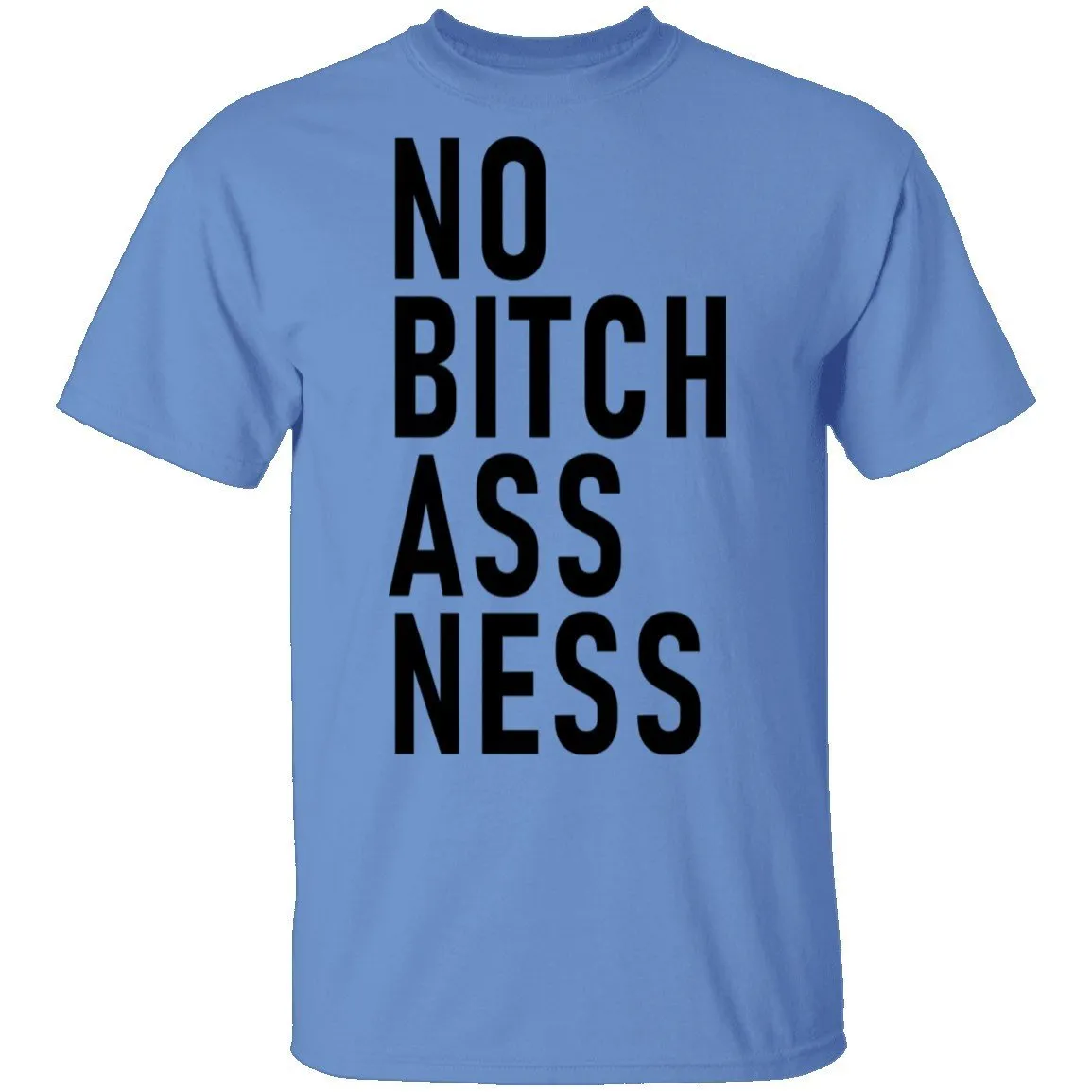 No Bitch Ass Ness T-Shirt