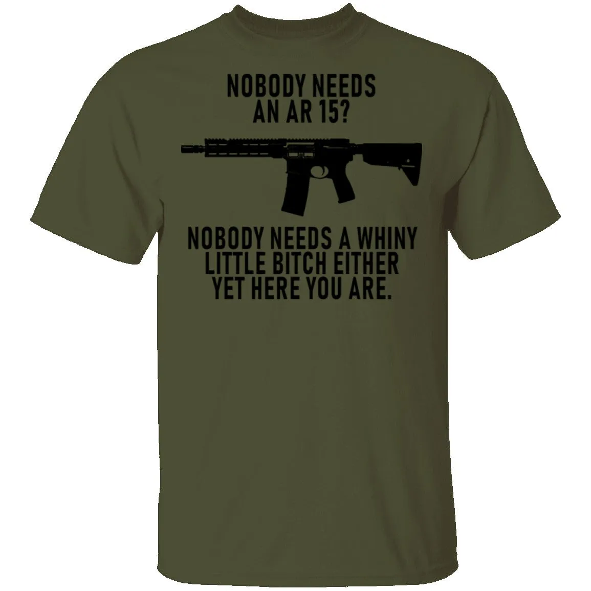 Nobody Needs An AR 15 T-Shirt