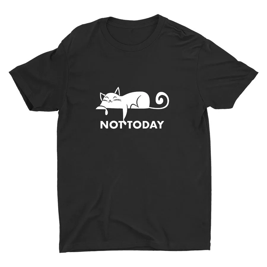 Not today... Cotton Tee
