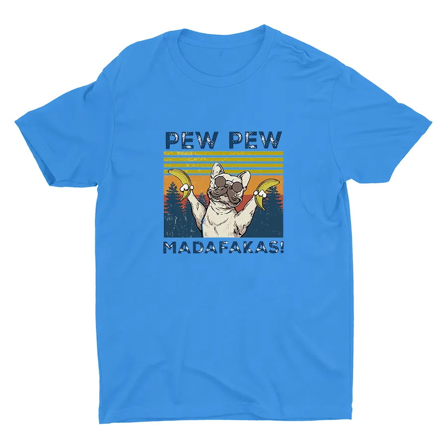 PEW PEW MADAFAKAS! Cotton Tee