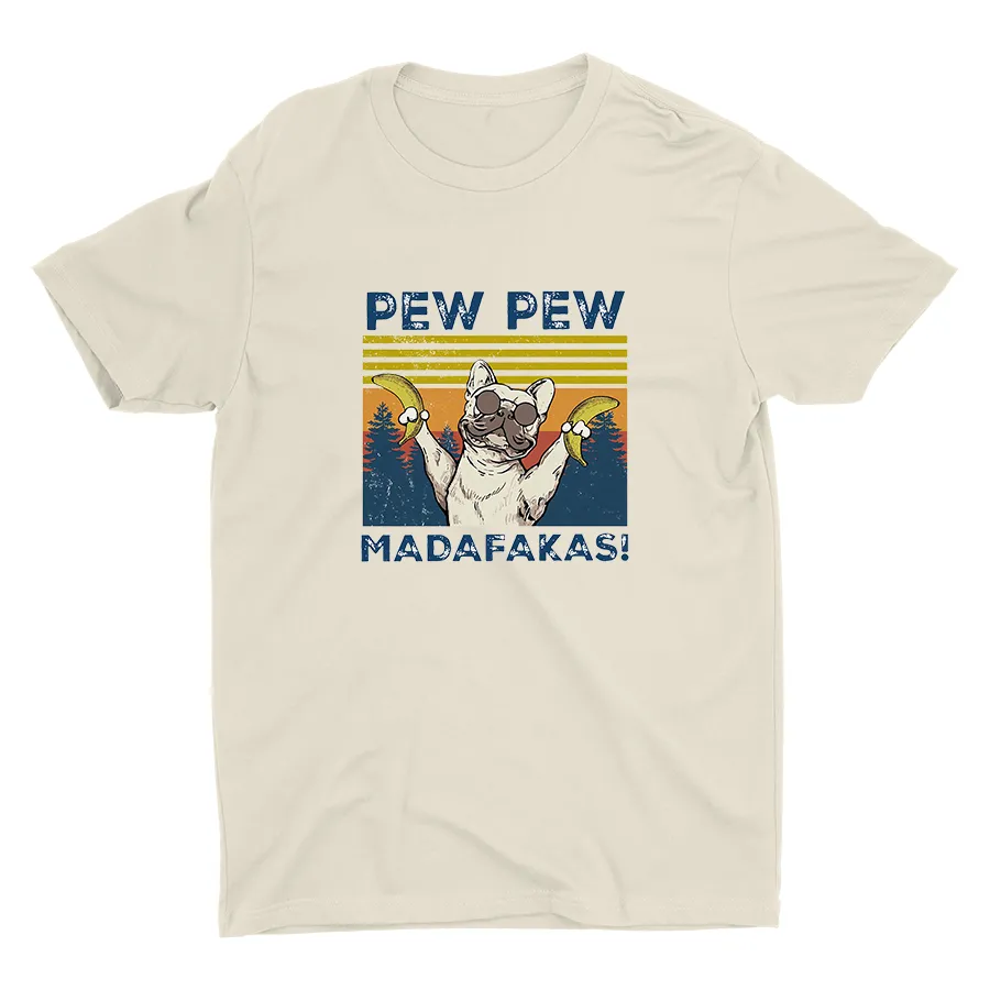 PEW PEW MADAFAKAS! Cotton Tee