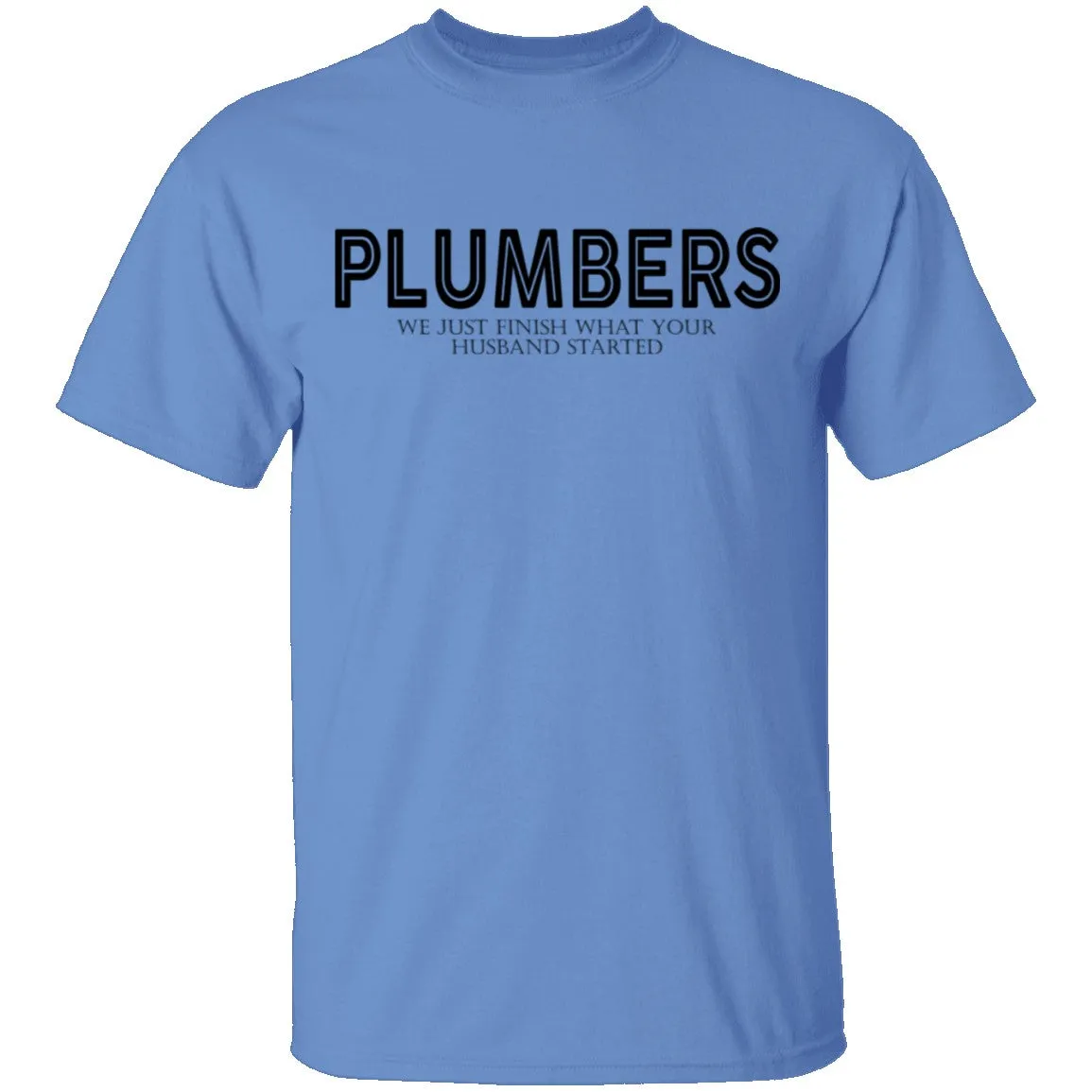 Plumbers T-Shirt