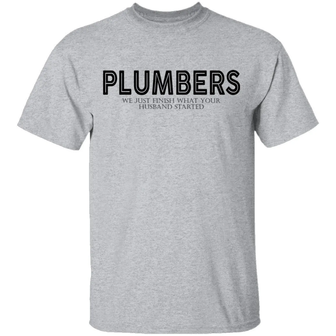 Plumbers T-Shirt