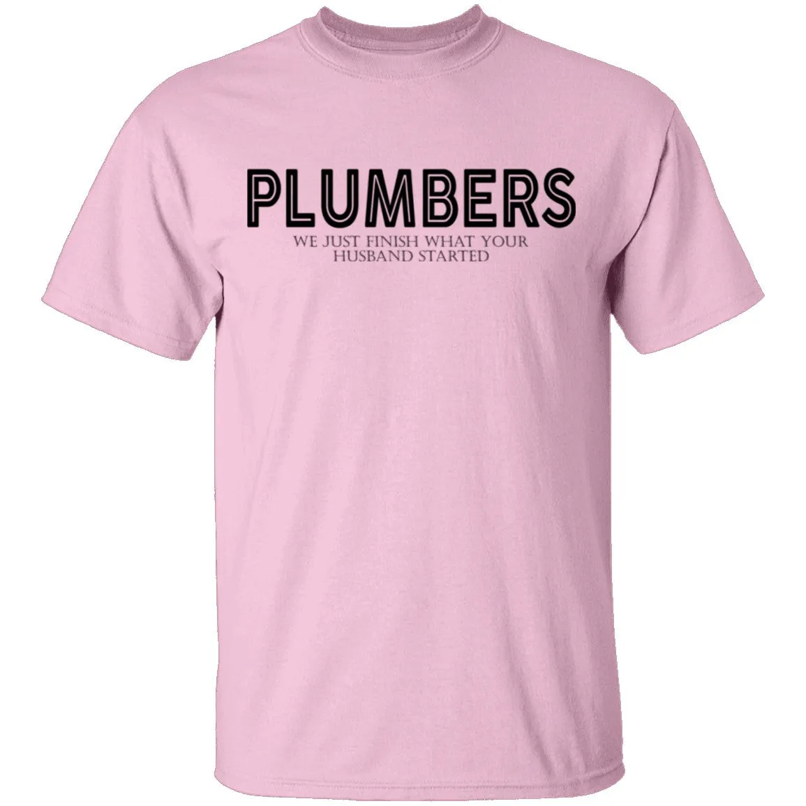 Plumbers T-Shirt