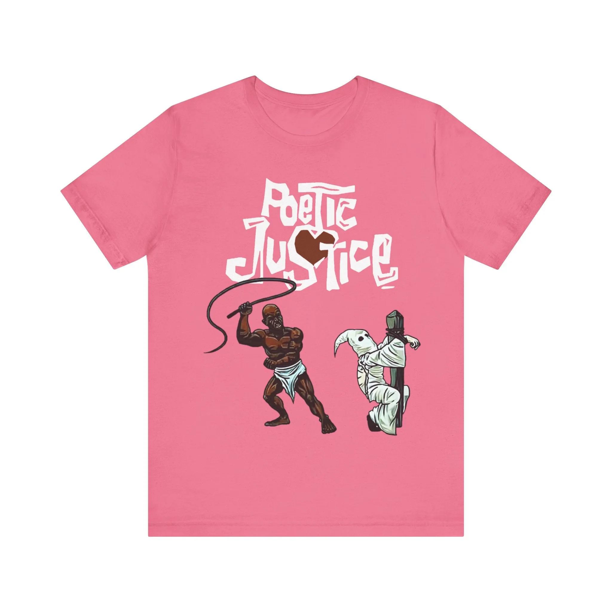 Poetic Justice: Unisex Jersey Short Sleeve Tee