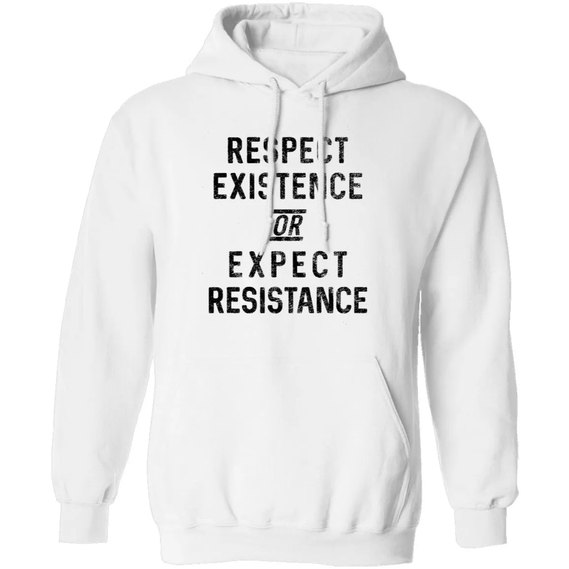 Respect Existence Or Expect Resistance T-Shirt