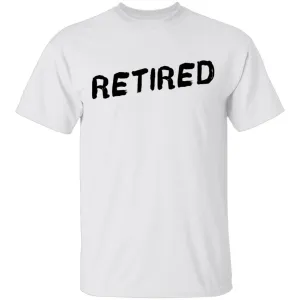 Retired copy T-Shirt