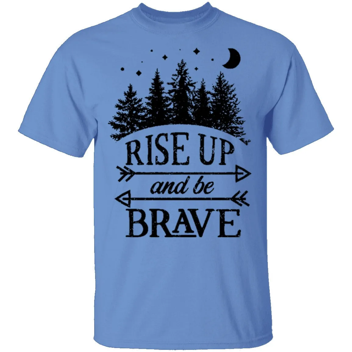 Rise Up And Be Brave T-Shirt